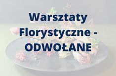Main pic medium warsztaty florystyczne 29.03.2020   odwo ane